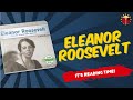 Eleanor Roosevelt: Life and Legacy
