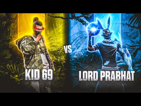 LORD PRABHAT📲 Vs KID 69 🖥️ | Fight For Lagacy 🔥