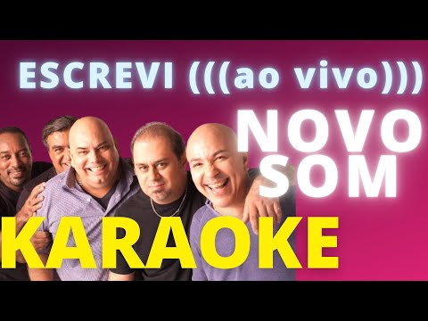 ESCREVI (((ao vivo))) – NOVO SOM – KARAOKE COMPLETO