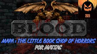 Gameplay random Blood (mapa : The Little Book Shop of Horrors) por Matias
