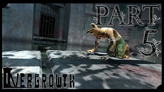 [Overgrowth] - 5 - Счастливчик