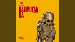 Kalimutan Ka (Acoustic)