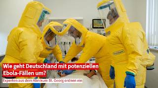 Ebola im Kongo: Wie vorbereitet ist Deutschland auf hochinfektiöse Erkrankungen?