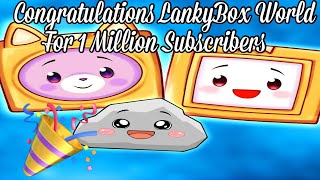 1 Million Subscribers - [LankyBox World] 🎉