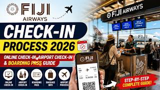 Fiji Airways Check-In Process 2026 ✈️ Online Check-In, Airport Check-In & Boarding Pass Guide