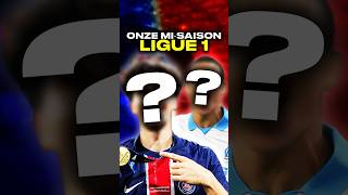 🇫🇷 Le MEILLEUR ONZE de LIGUE 1 à la MI-SAISON #foot #football #Ligue1