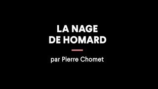 Faire sa nage de homard avec Pierre Chomet