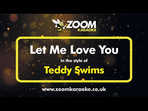 Teddy Swims – Let Me Love You – Karaoke Version from Zoom Karaoke