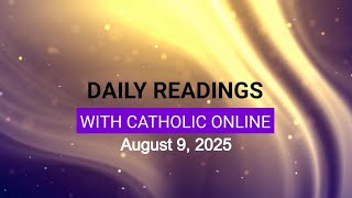 Daily Reading for Saturday, August 9th, 2025 HD