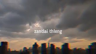 Mapuii ft MrxCoCo - Zantlai thleng (Lyrics Video)