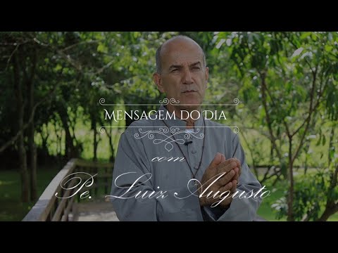 Padre Luiz Augusto: O pecado nos expulsa da presença de Deus