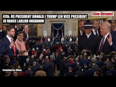 Donald J Trump  lakluh inkhawm (Live) || Trump Sworn in as 47th President of the united states