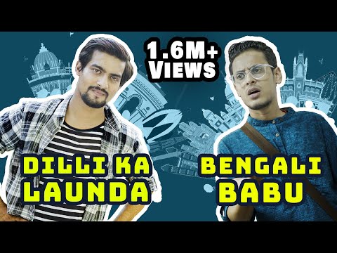 WHEN DELHI MEETS KOLKATA | ft. The Bong Guy (Kiran Dutta) | Aashqeen