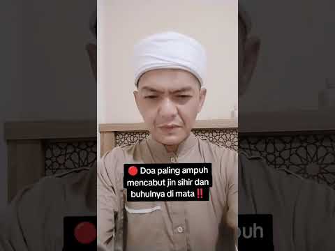 🔴 Doa paling ampuh mencabut jin sihir dan ikatannya‼️
