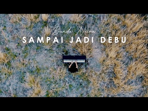 Banda Neira - Sampai Jadi Debu - Peaceful Piano