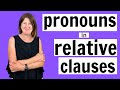 Understanding Relative Clauses and Pronouns