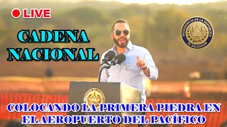 #PRESIDENTEENVIVO  -  PRESIDENTE NAYIB BUKELE EN CADENA NACIONAL - COLOCANDO LA PRIMERA PIEDRA...