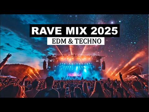 RAVE MIX 2025 - Best of Techno & EDM Remixes of Popular Festival Songs