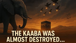 The Army Sent to Destroy the Kaaba — But Allah Had Other Plans