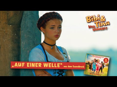 BIBI & TINA 2: VOLL VERHEXT! - AUF EINER WELLE - Offizielles Musikvideo!