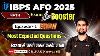 IBPS AFO 2025 Math Exam Booster Show | Most Expected Questions Episode - 1 By Narayan Sir