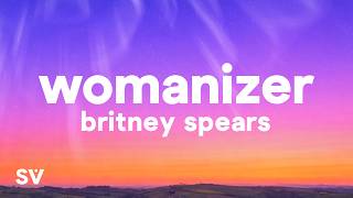 Britney Spears - Womanizer (Lyrics)