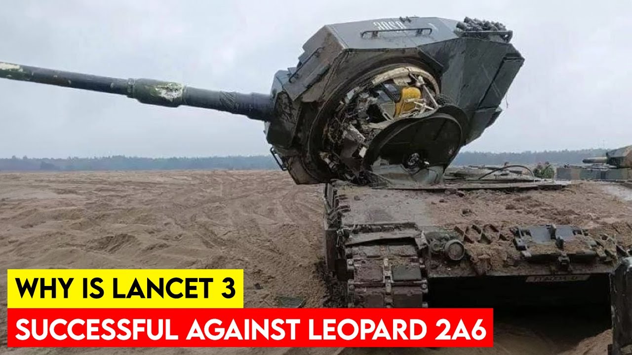 Why is Lancet 3 Successful Against Leopard 2A6