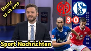 FC Schalke 04 Gegen  FSV Mainz 05 : BUNDESLIGA - highlight  | Sport Nachrichten  24-02-2019