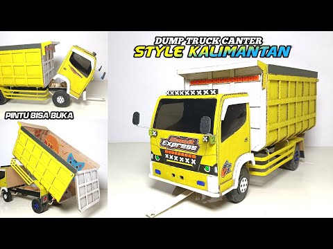 MEMBUAT MINIATUR CANTER STYLE KALIMANTAN BAK DUMP BISA FULL MUATAN