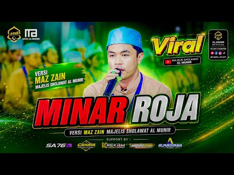 MINARROJA ||  MAZ ZAIN  - MAJELIS SHOLAWAT AL-MUNIR (TERBARU)