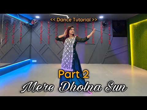 Dance Tutorial : Mere Dholna Sun - PART 2 | Chahat Vaish #trending #amijetomar