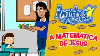 A matemática de Jesus - Anjinhos da Esperança