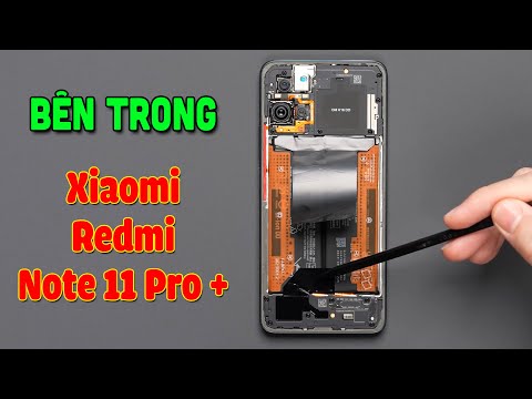 (VIETNAMESE) Khám Phá Bên Trong Xiaomi Redmi Note 11 Pro Plus - Mổ Bụng Xiaomi Redmi Note 11 Pro + - Fastcare