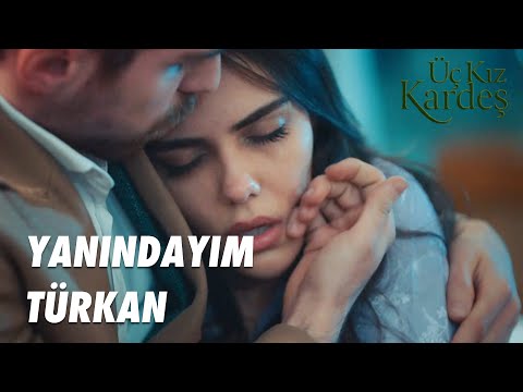 Somer, Türkan'ı Ne Halde Buldu? - Üç Kız Kardeş 4 Bölüm