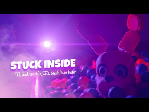 Stuck Inside - FNAF Live-Action Music video