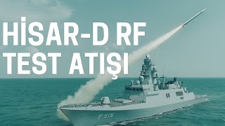Mavi Vatan’da Oyun Değiştirici! HİSAR-D RF ile Tam İsabet!