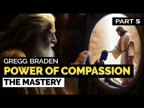 Gregg Braden – Jesus of Nazareth, Healing, and the Power of Compassion