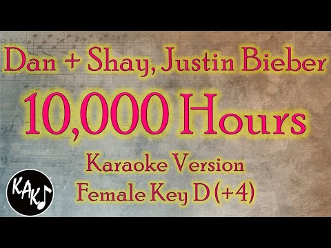 Dan + Shay, Justin Bieber – 10,000 Hours Karaoke Instrumental Lyrics Cover Female Key D