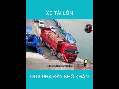 Xe tải lớn đi qua phà đầy khó khăn #shorts #shortsvideo #rewiew