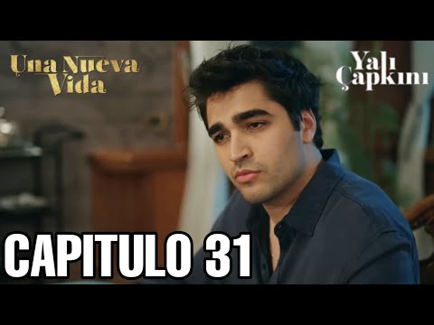 Una Nueva Vida Capitulo 31 En Español - Yali Capkini 31 En Español