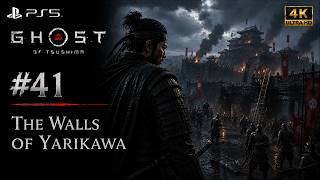 Ghost Of Tsushima | Part 41 | The Walls Of Yarikawa | PS5 4K