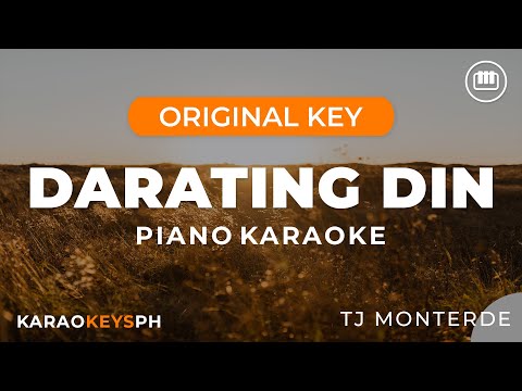 Darating Din – TJ Monterde (Piano Karaoke)