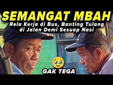 "SEMANGAT MBAH 😭‼️ KAKEK INI RELA BANTING TULANG DI JALAN DEMI SESUAP NASI 😭" Trip Report Bus JAYA