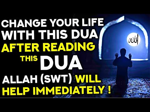 If You Want To Change Your Life, Read This Dua And Achieve All Your Wishes! - Quran Surah Dua