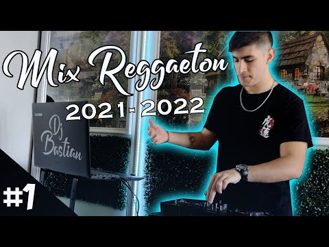 MIX REGGAETON • 2021-2022 • BASTIAN PARTY #1 | DJ BASTIAN