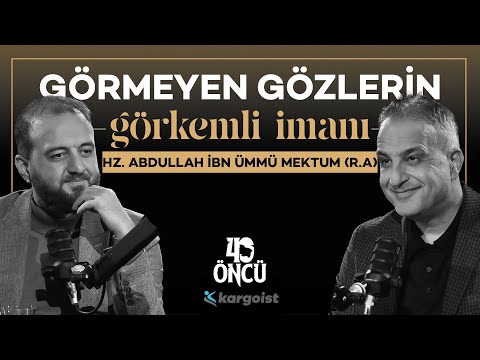 ÂMÂ MÜEZZİN: Abdullah ibn Ümmü Mektum (r.a.) | 40 Öncü | Bekir Develi-Muhammed Yazıcı #28