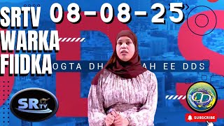 SRTV Warka Fiidnimo  I 08 August 2025