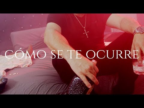 El Komander - Cómo se te Ocurre (Video Oficial)