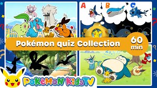 Pokémon quiz Collection (60 minutes)| Learn & Play with Pokémon | Pokémon Kids TV​