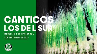 Los Del Sur | Cánticos - Nacional - Clásico Paisa
